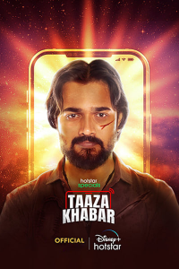 Download Taaza Khabar 2023 (Season 1) Hindi {Hotstar Series} WeB-DL || 480p [100MB] || 720p [200MB]