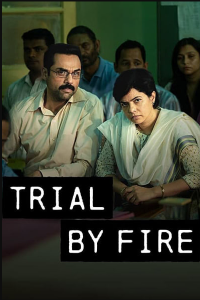 Download Trial by Fire 2023 (Season 1) Hindi {Netflix Series} WEB-DL || 480p [150MB] || 720p [400MB]