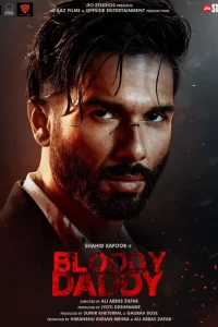 Download Bloody Daddy (2023) Hindi Movie WEB-DL || 480p [400MB] || 720p [1GB] || 1080p [2.2GB]