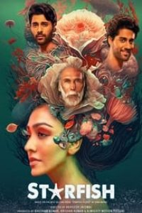 Download Starfish (2023) Hindi Movie WEB-DL || 480p [400MB] || 720p [1.2GB] || 1080p [3.1GB]