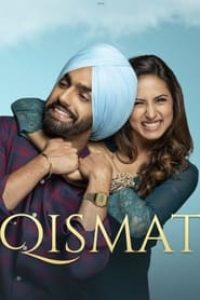 Download Qismat (2018) Punjabi Movie Web – DL || 480p [450MB] || 720p [1GB]