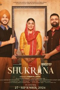 Download Shukrana (2024) {Punjabi} WEB-DL 480p [376MB] || 720p [996MB] || 1080p [2.2GB]