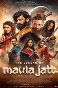 Download The Legend of Maula Jatt (2022) {Punjabi} HQ DVDScr 480p [483MB] || 720p [1.2GB] || 1080p [2.5GB]